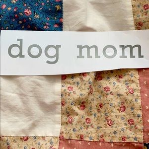 a dogmom sticker for my business